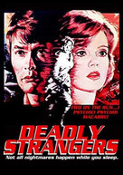 DEADLY STRANGERS DVD