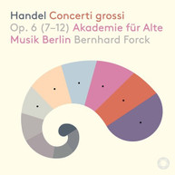 HANDEL /  AKADEMIE FUR ALTE MUSIK BERLIN / FORCK - CONCERTI GROSSI 6 SACD