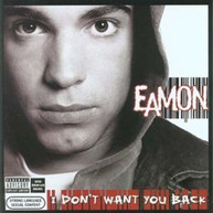 EAMON - I DON'T WANT YOU BACK CD