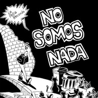 LA POLLA RECORDS - NO SOMOS NADA VINYL