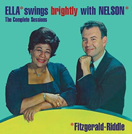 ELLA FITZGERALD - ELLA SWINGS BRIGHTLY WITH NELSON: THE COMPLETE CD