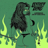 LEATHER LUNG - LONESOME ON'RY & EVIL VINYL