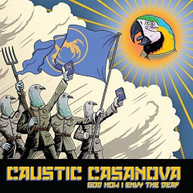CAUSTIC CASANOVA - GOD HOW I ENVY THE DEAF CD