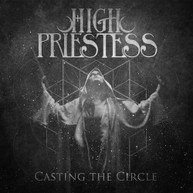 HIGH PRIESTESS - CASTING THE CIRCLE VINYL