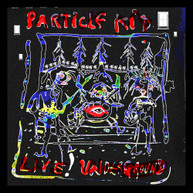 PARTICLE KID - LIVE! UNDERGROUND CD