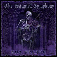 NOX ARCANA - THE HAUNTED SYMPHONY CD