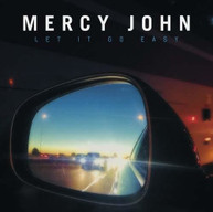 MERCY JOHN - LET IT GO EASY CD
