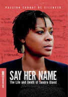 SAY HER NAME: LIFE & DEATH OF SANDRA BLAND DVD