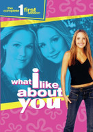 WHAT I LIKE ABOUT YOU: COMPLETE FIRST SEASON DVD