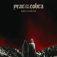YEAR OF THE COBRA - ASH AND DUST CD