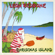 LEON REDBONE - CHRISTMAS ISLAND CD