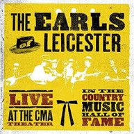 EARLS OF LEICESTER - LIVE AT THE CMA THEATRE IN COUNTRY HALL OF FAME VINYL
