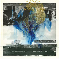 BEECHER /  AIZURI QUARTET - BLUEPRINTING CD