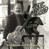 BOB FRANK - TRUE STORIES & OUTRAGEOUS LIES CD