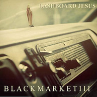 BLACK MARKET III - DASHBOARD JESUS CD