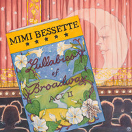 MIMI BESSETTE - LULLABIES OF BROADWAY ACT II CD