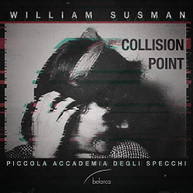 SUSMAN /  PICCOLA ACCADEMIA DEGLI SPECCHI - COLLISION POINT CD