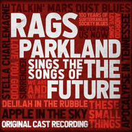RAGS PARKLAND SINGS THE SONGS OF THE FUTURE CD
