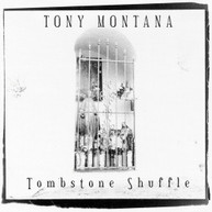 TONY MONTANA - TOMBSTONE SHUFFLE CD