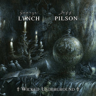 GEORGE LYNCH / JEFF  PILSON - WICKED UNDERGROUND CD
