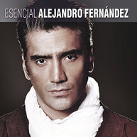ALEJANDRO FERNANDEZ - ESENCIAL ALEJANDRO FERNANDEZ CD