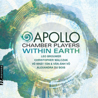 BROUWER /  APOLLO CHAMBER PLAYERS / HOU - WITHIN EARTH CD