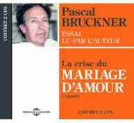 PASCAL BRUCKNER - LA CRISE DU MARIAGE D'AMOUR (IMPORT) CD