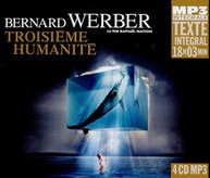 BERNARD WERBER - TROISIEME HUMANITE CD