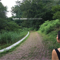 GLENN ZALESKI - THE QUESTION CD