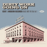 DIRTY WORK GOING ON: KENT & MODERN RECORDS BLUES CD