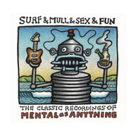 MENTAL AS ANYTHING - SURF & MULL & SEX & FUN: THE CLASSIC RECORDINGS OF MENTAL AS ANYTHING * CD