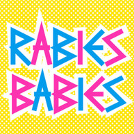 RABIES BABIES VINYL