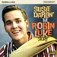 ROBIN LUKE - ROBIN LUKE STORY: SUSIE DARLIN CD