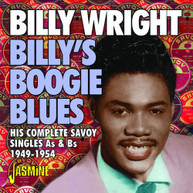BILLY WRIGHT - BILLY'S BOOGIE BLUES: HIS COMPLETE SAVOY SINGLES CD