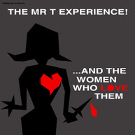 MR. T EXPERIENCE - & THE WOMEN WHO LOVE THEM VINYL