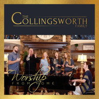 COLLINGSWORTH FAMILY - WORSHIP FROM HOME CD
