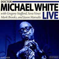 MICHAEL WHITE - DR. MICHAEL WHITE LIVE CD