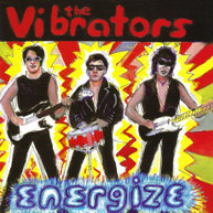 VIBRATORS - ENERGIZE CD