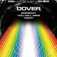 DOVER - SOMEDAY YOU WILL MISS TODAY VINYL