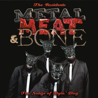 RESIDENTS - METAL MEAT & BONE: THE SONGS OF DYIN' DOG VINYL