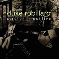 DUKE ROBILLARD - STRETCHIN OUT CD