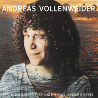 ANDREAS VOLLENWEIDER - BEHIND THE GARDENS - BEHIND THE WALL - UNDER THE CD