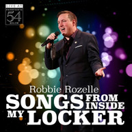 ROBBIE ROZELLE - SONGS FROM INSIDE MY LOCKER - LIVE AT FEINSTEIN'S CD
