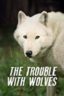 TROUBLE WITH WOLVES DVD