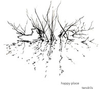 HAPPY PLACE - TENDRILS VINYL