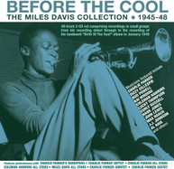 MILES DAVIS - BEFORE THE COOL: THE MILES DAVIS COLLECTION CD