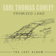 EARL THOMAS CONLEY - PROMISED LAND: THE LOST ALBUM CD