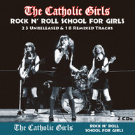 CATHOLIC GIRLS - ROCK N' ROLL SCHOOL FOR GIRLS CD