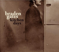 BRADEN GATES - KITCHEN SONGS CD