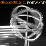 CHAD MCCULLOUGH - FORWARD CD
